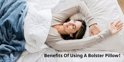 Benefits Of Using A Bolster Pillow