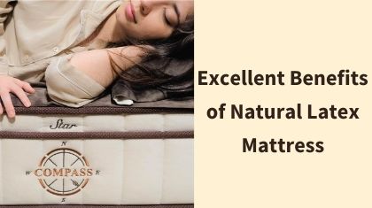 6 benefits of natural latex mattress